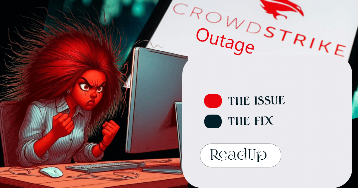 Crowdstrike Outage and How to handle the issue.